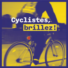 Cyclistes brillez !